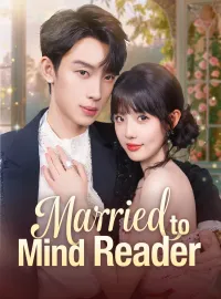 Married to Mind Reader Short Dramas
