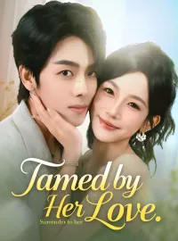 Tamed by Her LoveMini Series