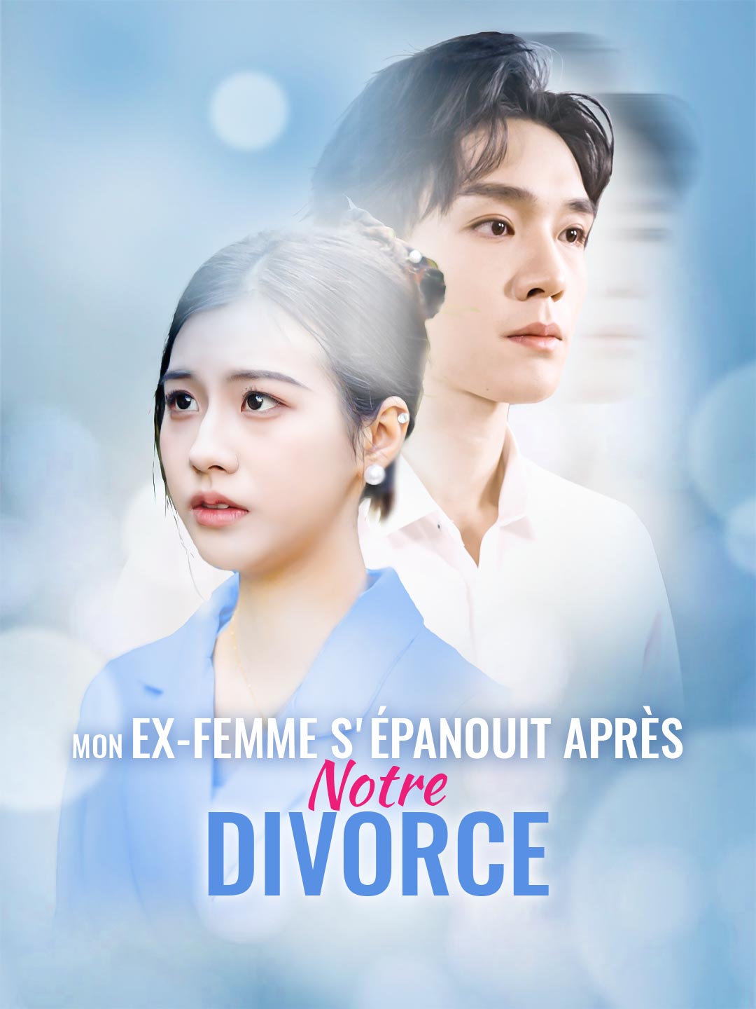 Mon Ex-Femme S'Épanouit Après Notre DivorceMini-séries