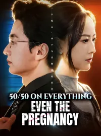 50/50 on Everything, Even the PregnancyMini Series