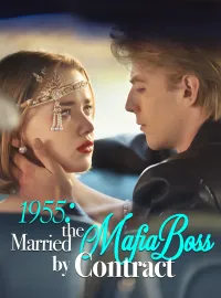 1955: Married the Mafia Boss by ContractMini Series