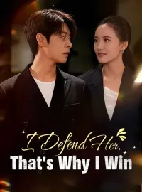 I Defend Her, That's Why I WinMini Series