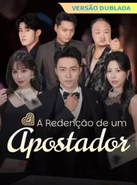 [Versão Dublada] A Redenção de um ApostadorMini Séries