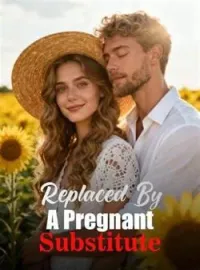 Replaced By A Pregnant SubstituteShort Dramas