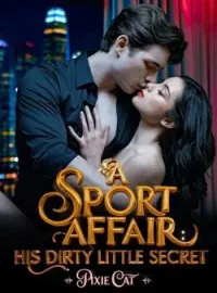 Sport Affairs(His Dirty Little Secret)Short Dramas