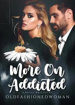 More On Addicted Novel Cover