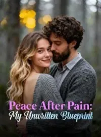 Peace After Pain: My Unwritten BlueprintShort Dramas
