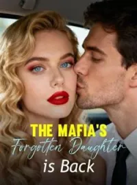 The Mafia's Forgotten Daughter is BackShort Dramas