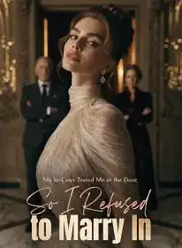 My In-Laws Tested Me at the Door, So I Refused to Marry In Novel Cover