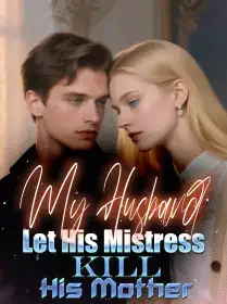 My Husband Let His Mistress Kill His Mother Novel Cover
