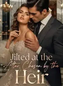 Jilted at the Altar, Chosen by the Heir Novel Cover
