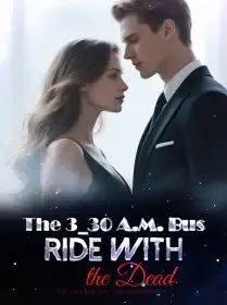 The 3_30 A.M. Bus_ Ride With the Dead Novel Cover