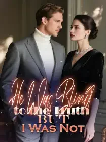 He Was Blind to the Truth, But I Was Not Novel Cover