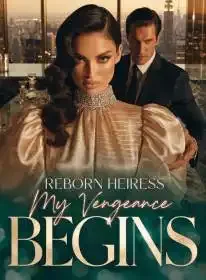 Reborn Heiress: My Vengeance Begins Novel Cover