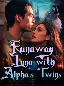 Runaway Luna with Alpha's Twins Novel Cover