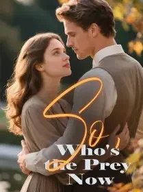 So, Who's the Prey Now Novel Cover