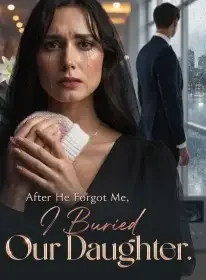 After He Forgot Me, I Buried Our Daughter Novel Cover