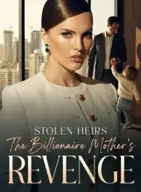 Stolen Heirs: The Billionaire Mother's Revenge Novel Cover