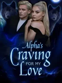 Alpha's Craving For My Love Novel Cover