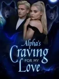 Alpha's Craving For My Love Novel Cover