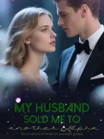 My husband sold me to another Alpha Novel Cover