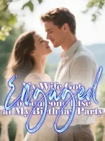 My Wife Got Engaged to Someone Else at My Birthday Party Novel Cover