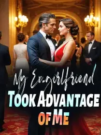 My Ex-girlfriend Took Advantage of Me Novel Cover