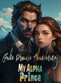 Fake Promise: Abandoning My Alpha Prince Novel Cover