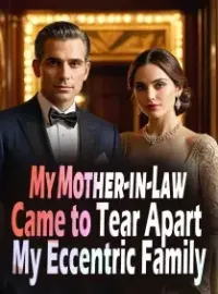 My Mother-in-Law Came to Tear Apart My Eccentric Family Novel Cover
