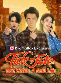 Tide of Fate: One Catch, A New LifeShort Dramas