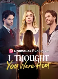 I Thought You Were HimMini Series
