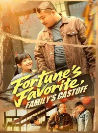Fortune's Favorite, Family's Castoff (DUBBED)Mini Series