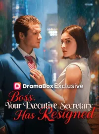 Boss, Your Executive Secretary has ResignedMini Series