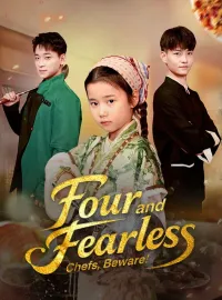 Four and Fearless: Chefs, Beware!Short Dramas