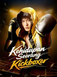 Kehidupan Seorang KickboxerMini Seri