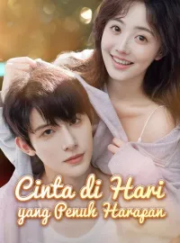 Cinta di Hari yang Penuh HarapanDrama Pendek