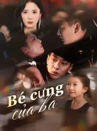 Bé cưng của baPhim bộ ngắn