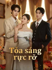 Tỏa sáng rực rỡPhim bộ ngắn