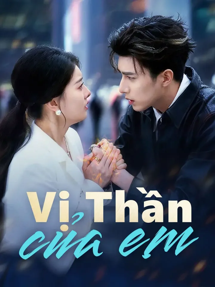 Vị Thần của emPhim bộ ngắn