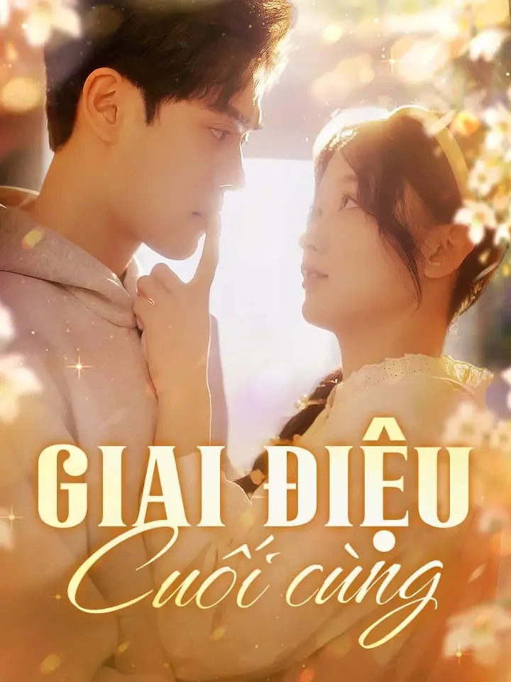 Giai điệu cuối cùngPhim bộ ngắn