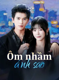 Ôm nhầm ánh sao