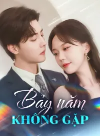 Bảy năm không gặpPhim bộ ngắn