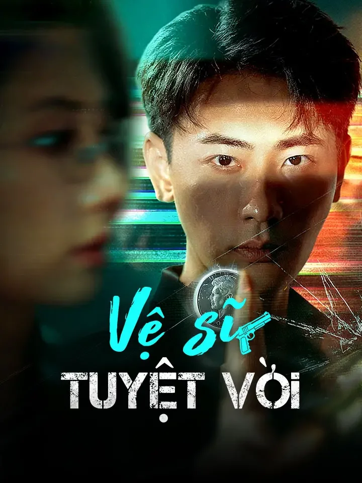 Vệ sĩ tuyệt vờiPhim bộ ngắn