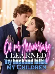 On our anniversary, I learned my husband killed my Children Novel Cover