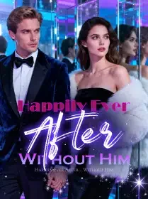 Happily Ever After… Without Him Novel Cover