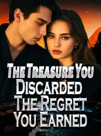 The Treasure You Discarded, The Regret You Earned Novel Cover