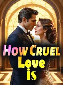 How Cruel Love is