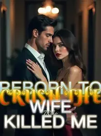 Reborn to Crush the Wife Who Killed Me Novel Cover