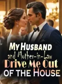 My Husband and Mother-in-Law Drive Me Out of the House Novel Cover