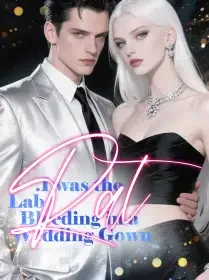 I was the Lab Rat Bleeding in a Wedding Gown Novel Cover